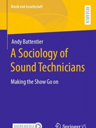 A Sociology of Sound Technicians: Making the Show Go on